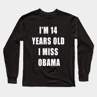 i miss obama Long Sleeve T-Shirt